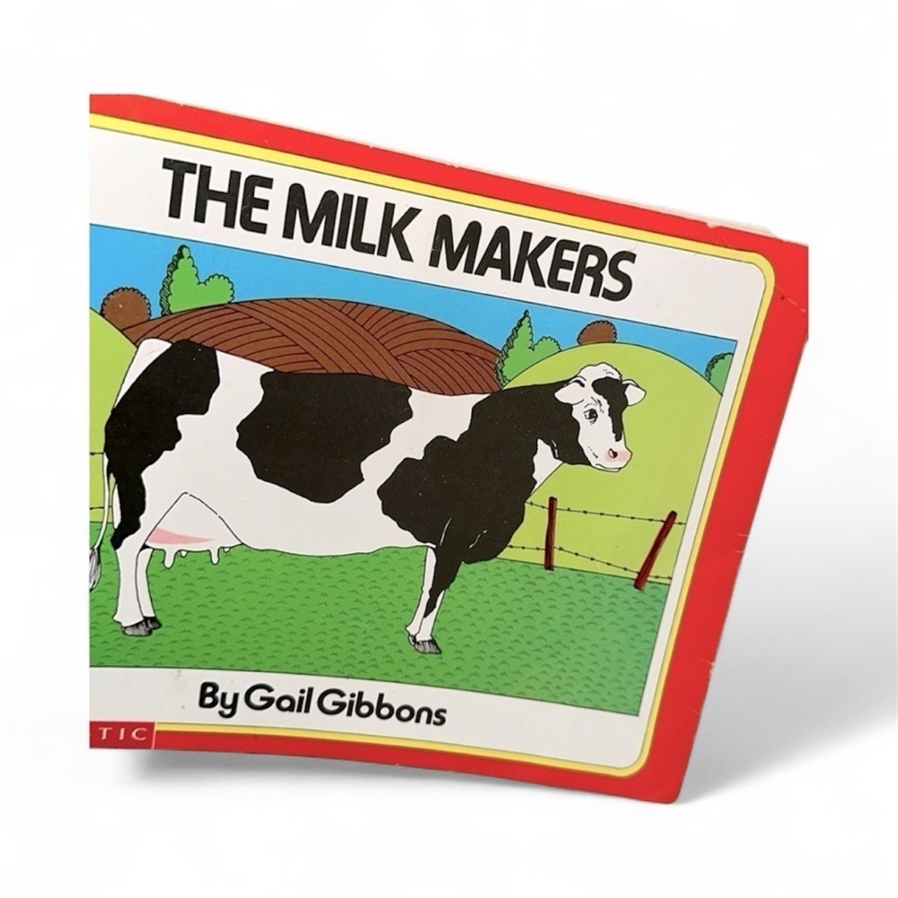 The Milk Makers children’s book by Gail Gibbons